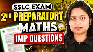 SSLC 2nd Preparatory Exam | Maths Important Questions | Score High