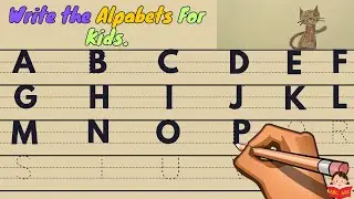 Trace the Alphabet  | Trace the Alphabets along with dotted lines | Write the Alphabets for kids |