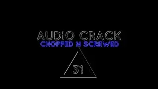 Audio Crack 31 2023 Chopped N Screwed 150bpm Rap Instrumental craigdaubbeats