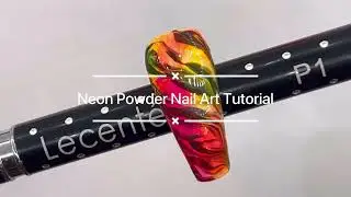 Neon Powder Nail Art Tutorial | Lecent&eacute;