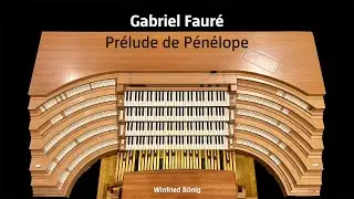 Gabriel Fauré: Prélude de Pénélope