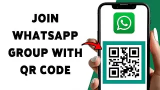 Как присоединиться к группе WhatsApp с помощью QR-кода 2024 | Отсканируйте QR-код, чтобы присоеди...