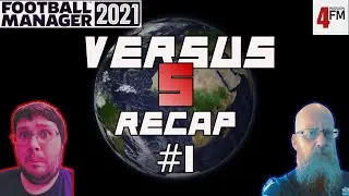 FM21 - Versus 5 RECAP Episode 1- United Kingdom Vs Rest Of The World - Multiple Creators
