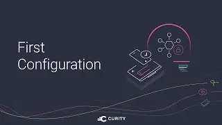 The Curity Identity Server - First Configuration Tutorial