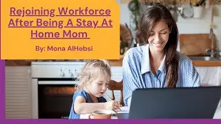 Rejoining Workforce After Being A Stay At Home Mom - Careers Tips By Mona AlHebsi #workingmoms