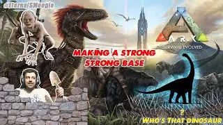 Ark: Survival Evolved | Making Your Base Strong