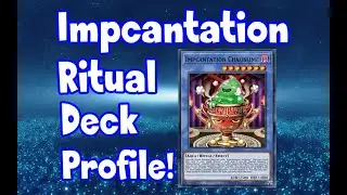 Impcantation Ritual Control Deck Profile!