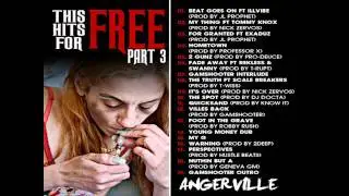 Fade Away- Angerville Ft  Rekless & Swanny-- Prod By T-rupt