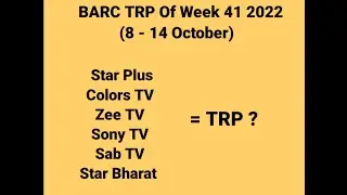 Part 1 - TRP Of Week 41 2022 ( 8 - 14 October)