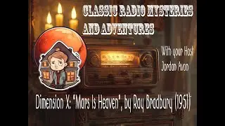 Classic Radio Mysteries & Adventures - Dimension X, 