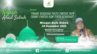 Orang Beradab Pasti Pintar, tapi. Orang Pintar Belum Tentu Beradab - KH. Imam Syahroni, M.Pd