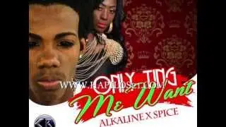 ALKALINE X SPICE - ONLY TING ME WANT - SINGLE - CAHBAN REKORDS - 21ST - HAPILOS DIGITAL