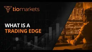 What is a trading edge and how you can build one