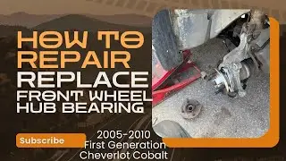Fix That Loud Wheel Noise! Chevy Cobalt Hub Bearing Replacement (05-10)