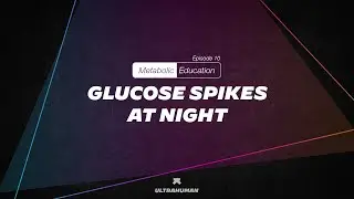 Why do you Experience Glucose Spikes at Night? (Explained)