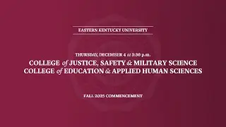 EKU Fall 2025 Commencement-December 4, 3:30 pm
