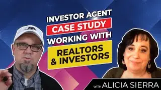 How To Make Tons More Money As An Investor Agent - Working With Realtors & Investors - Alicia Sierra