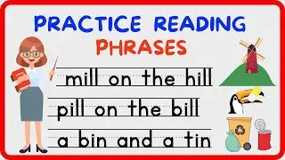 LEARN TO READ PHRASES FOR KIDS / SHORT /I /  PRACTICE READING FOR KINDER AND GRADERS