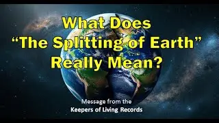What Does The Splitting of Earth Really Mean?
