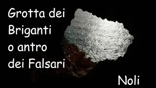 Grotta dei Briganti o Antro dei Falsari  10 - 1 - 2025