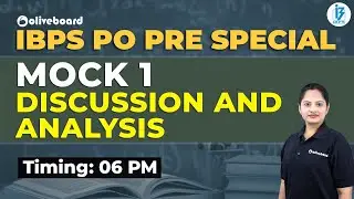 Oliveboard Mock 1 Discussion and Analysis | IBPS PO PRE SPECIAL | IBPS PO Warm Up