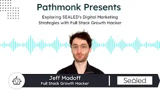 Exploring SEALED&rsquo;s Digital Marketing Strategies with Full Stack Growth Hacker Jake Madoff