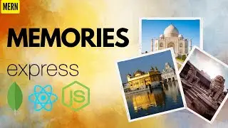 Memories web app | React | Mongo DB | Express JS | Node JS