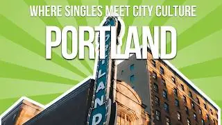 Best Places to Live in Portland for Singles on the Go