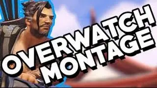 NEW OVERWATCH MONATGE !!! BorjaYTGamer