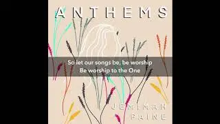 Anthems (Lyric video) - Jemimah Paine