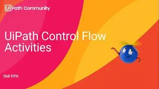 UiPath Developer - Telugu (Control flow Activities)