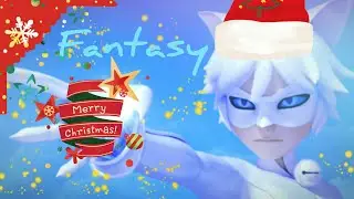 Fantasy // Miraculous Ledybug // Chat Blanc // edit