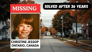 SOLVED: Canada Cold Case | Christine Jessop | Wrongful Conviction & DNA Breakthrough After 36 Years