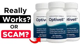 Обзор Optivell: обман или правда? Действительно ли работает добавка для глаз Optivell? (Состав ра...