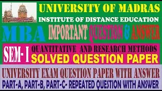 SEM I UNIVERSITY OF MADRAS DD MBA EXAM TIPS FOR QT & RESEARCH METHODS PAPER QUESTION  WITH ANSWER