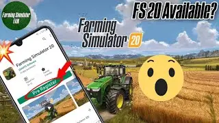 Farming Simulator 20 next week Available for Pre Registration ?