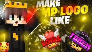 How To Make Attractive Smp Logo Like LOYAL SMP and TOKEN SMP 🤩 in Just 5 Minutes🔥(Easy & Attractive)