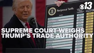 Supreme Court weighs Trump's trade authority in tariff showdown