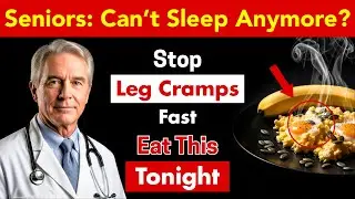 Top 3 Foods That Stop Leg Cramps in Seniors Naturally | Build Stronger Legs!