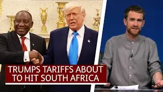 How Trump's Tariffs Will Affect South Africa | The Dan Corder Show