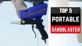 ✅ Best portable sandblaster Portable sandblaster (Buying Guide)