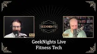 GeekNights Live: Fitness Tech