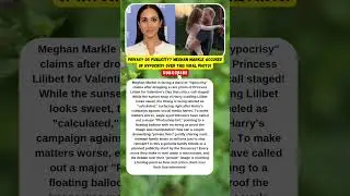 MEGHAN CAUGHT! Lilibet Photo Fake & Edited? 🛑 #MeghanMarkle #RoyalDrama #Shorts