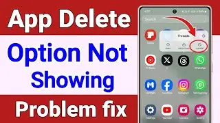 App Delete Option Not Showing ! App Uninstall Option Not Showing ! App Delete Nahi Ho Raha Hai