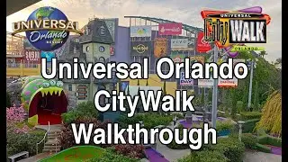 Universal Orlando CityWalk Walkthrough - 2021