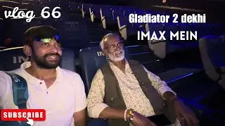 Gurudev Ke Saath Gladiator 2 IMAX Mein! Epic Action & Acting Review 😱 |ft.Late shivdas Ghodke Sir 