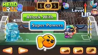 Head Ball 2 Game Play | Head Ball 2 Attacking with Super Powers