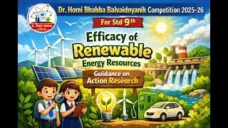 Action Research Guidance  for 9th std on topic : efficacy Of Renewable energy Resourses by GBSTA