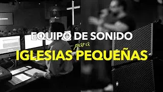 EQUIPO DE SONIDO PARA IGLESIAS PEQUEÑAS
