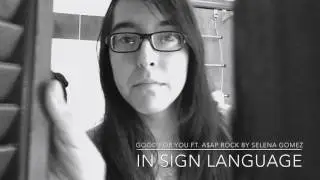 Good For You ft. A$AP by Selena Gomez in asl
